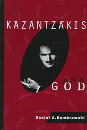 Cover of: Kazantzakis and God