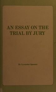 Cover of: An essay on the trial by jury