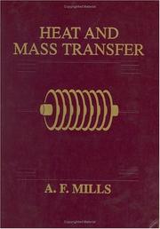Cover of: Heat and mass transfer by Anthony F. Mills