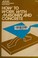 Cover of: How to work with masonry and concrete