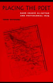 Cover of: Placing the poet: Badr Shakir al-Sayyab and postcolonial Iraq