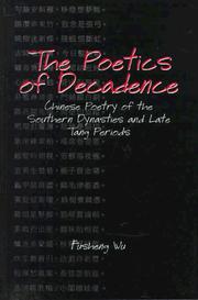 The poetics of decadence by Fusheng Wu