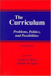 Cover of: The curriculum: problems, politics, and possibilities