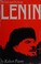 Cover of: The life and death of Lenin