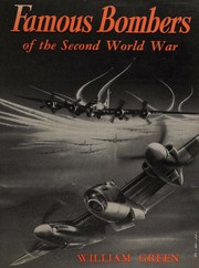 Cover of: Famous bombers of the Second World War by William Green, Green, William