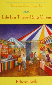 Cover of: Life is a three-ring circus