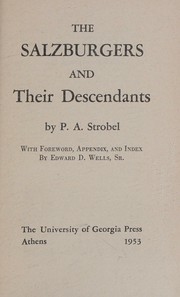 Cover of: The Salzburgers and their descendants by P. A. Strobel, P. A. Strobel