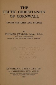 Cover of: The Celtic Christianity of Cornwall by Taylor, Thomas, Thomas Taylor