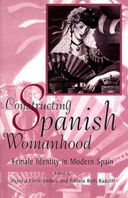 Constructing Spanish womanhood by Pamela Beth Radcliff