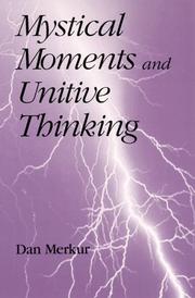 Cover of: Mystical moments and unitive thinking