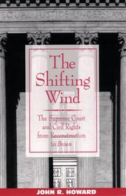 Cover of: The shifting wind: the Supreme Court and civil rights from Reconstruction to Brown