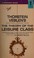 Cover of: The Theory of the Leisure Class