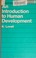 Cover of: An introduction to human development