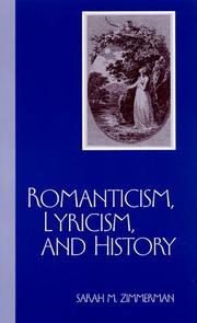 Cover of: Romanticism, lyricism, and history by Sarah MacKenzie Zimmerman