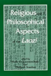 Religious and philosophical aspects of the Laozi by Mark Csikszentmihalyi, P. J. Ivanhoe