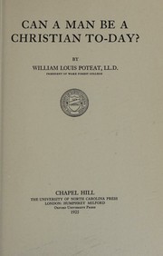 Cover of: Can a man be a Christian to-day?