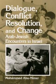 Cover of: Dialogue, conflict resolution, and change: Arab-Jewish encounters in Israel