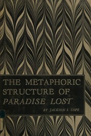 Cover of: Metaphoric Structure of Paradise Lost by Jackson I. Cope, Jackson I. Cope