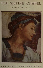 Cover of: The Sistine chapel.by Mary Pittaluga, by Mary Pittaluga, Mary Pittaluga