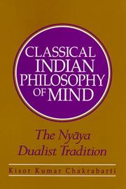 Cover of: Classical indian philosophy of mind: the Nyāya dualist tradition