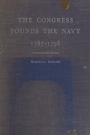 Cover of: The Congress Founds the Navy 1787-1798