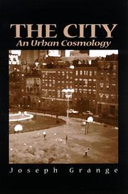 Cover of: The city: an urban cosmology