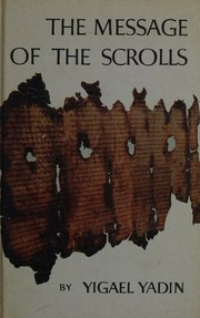 Cover of: The message of the scrolls