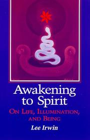 Cover of: Awakening to spirit: on life, illumination, and being