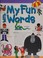 Cover of: The My Fun With Words Dictionary