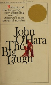Cover of: The big laugh by John O'Hara, John O'Hara