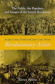 Cover of: Jacques-Louis David and Jean-Louis Prieur, Revolutionary Artists by Warren Roberts