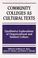 Cover of: Community Colleges As Cultural Texts