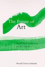 Cover of: The Future of Art by Marcella Tarozzi Goldsmith