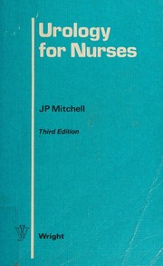 Cover of: Urology for nurses by John Phillimore Mitchell, John Phillimore Mitchell