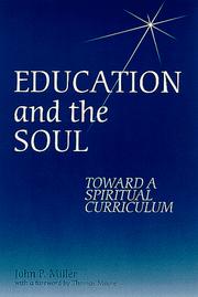 Cover of: Education and the Soul | John P. Miller
