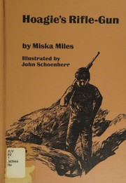 Cover of: Hoagies Rifle Gun by Miles, Miles
