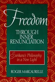 Cover of: Freedom through inner renunciation: Śaṅkara's philosophy in a new light
