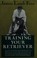 Cover of: Training Your Retriever