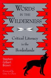 Words in the Wilderness by Stephen Gilbert Brown