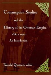 Cover of: Consumption Studies and the History of the Ottoman Empire, 1550-1992: An Introduction (Suny Series in the Social and Economic History of the Middle East)