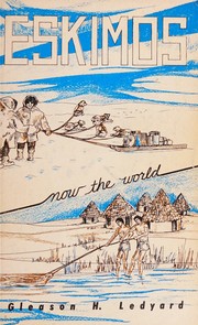 Cover of: Eskimos; Now the World by Gleason H. Ledyard, Gleason H. Ledyard
