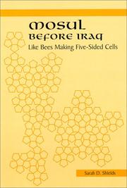 Cover of: Mosul Before Iraq: Like Bees Making Five Sided Cells (S U N Y Series in the Social and Economic History of the Middle East)