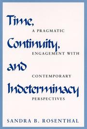 Cover of: Time, Continuity, and Indeterminacy: A Pragmatic Engagement With Contemporary Perspectives