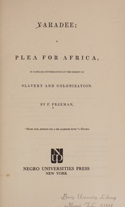 Cover of: YARADEE: PLEA FOR AFRICA, IN FAMILIAR CONVERSATION ON THE SUBJECT OF SLAVERY AND COLONIZATION