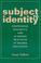 Cover of: Subject to Identity