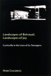 Cover of: Landscapes of betrayal, landscapes of joy: Curtisville in the lives of its teenagers