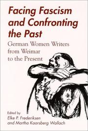 Cover of: Facing fascism and confronting the past: German women writers from Weimar to the present
