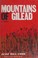 Cover of: Mountains of Gilead