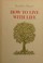 Cover of: How to Live with Life