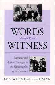 Cover of: Words and witness: narrative and aesthetic strategies in the representation of the Holocaust